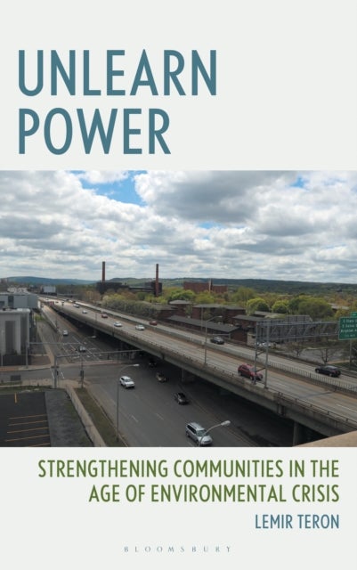 Unlearn Power - Strengthening Communities in the Age of Environmental Crisis