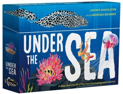 Under the Sea - A deep dive into 50 of the most fascinating sea creatures
