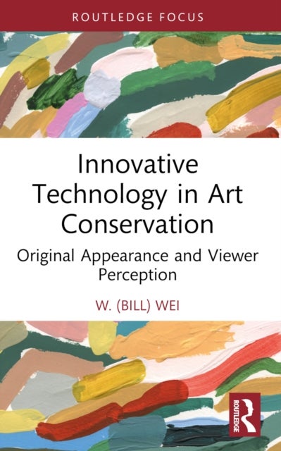 Innovative Technology in Art Conservation - Original Appearance and Viewer Perception