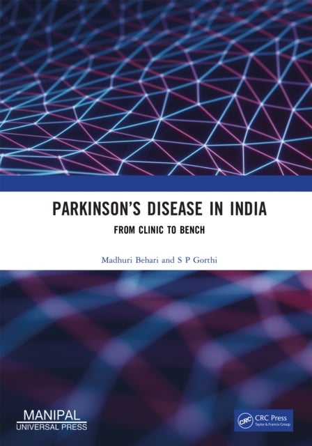 Parkinson’s Disease in India - From Clinic to Bench