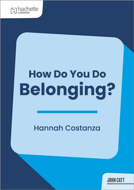 How Do You Do Belonging? - Insights from leaders for reflection and action