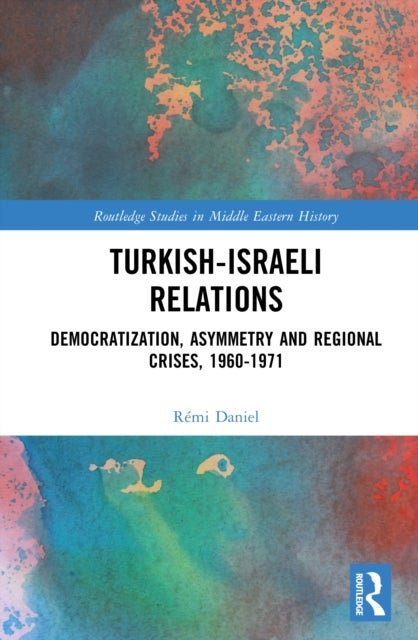 Turkish–Israeli Relations - Democratization, Asymmetry and Regional Crises, 1960–1971