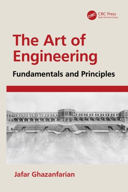The Art of Engineering - Fundamentals and Principles