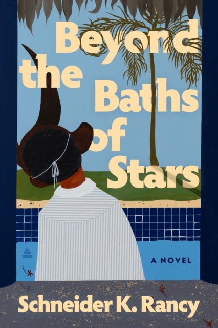 Beyond the Baths of Stars - A Novel