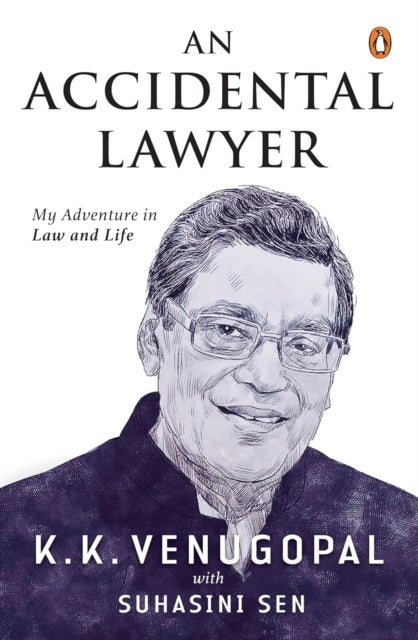 Accidental Lawyer - My Adventures In Law And Life