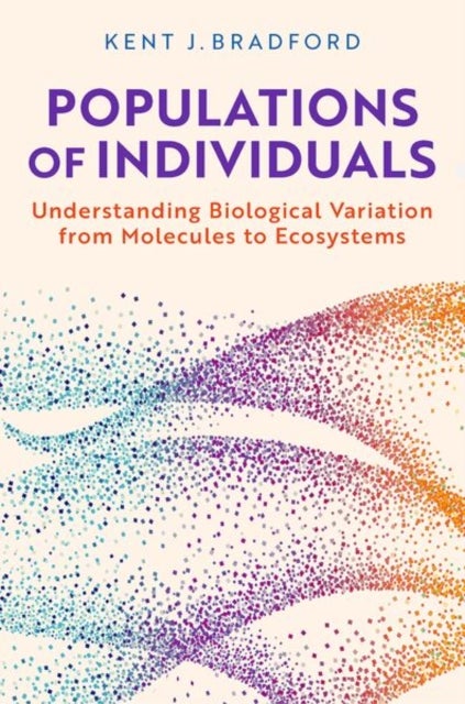Populations of Individuals - Understanding Biological Variation from Molecules to Ecosystems