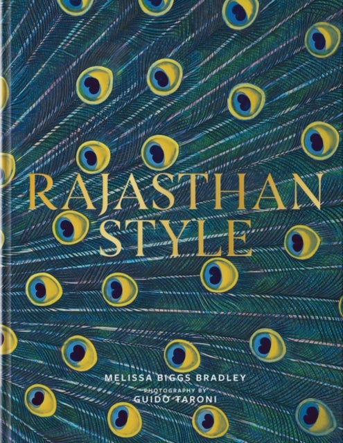 Rajasthan Style - India's Magical Palaces, Forts and Camps