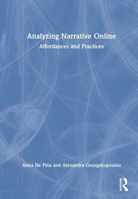 Analyzing Narrative Online - Affordances and Practices