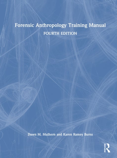 Forensic Anthropology Training Manual