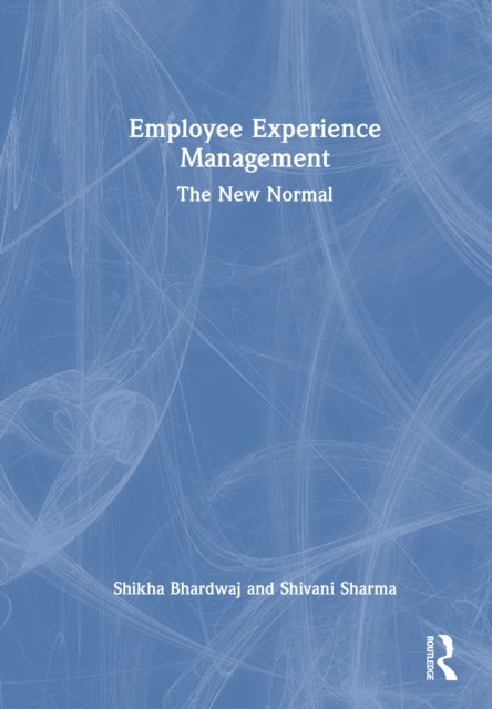 Employee Experience Management - The New Normal
