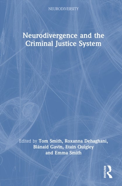 Neurodivergence and the Criminal Justice System