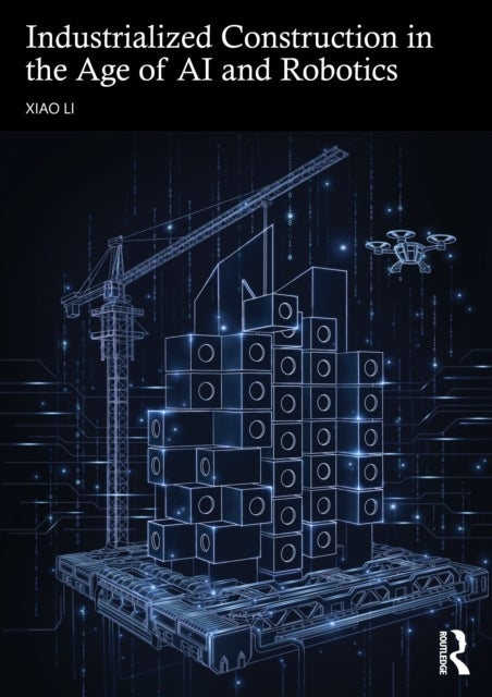 Industrialized Construction in the Age of AI and Robotics