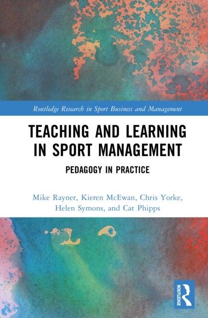 Teaching and Learning in Sport Management - Pedagogy in Practice
