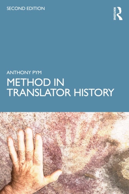 Method in Translator History - A Plea for Reflexive Empiricism’