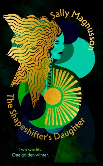 The Shapeshifter's Daughter - A powerful reimagining of the Norse myth of Hel of the underworld