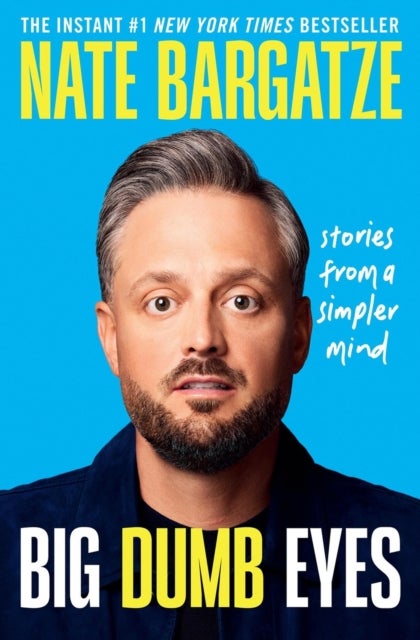 Big Dumb Eyes - Stories from a Simpler Mind