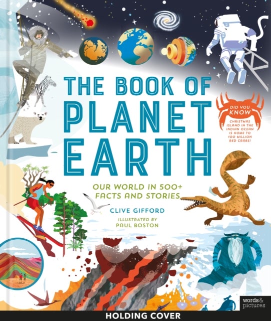 The Book of Planet Earth - Our World in 500+ Facts and Stories