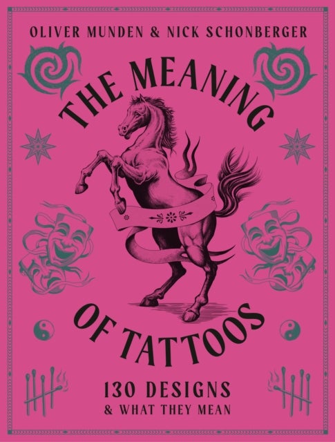 The Meaning of Tattoos - 130 Designs and What they Mean