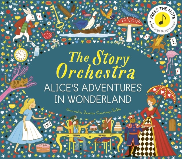 The Story Orchestra: Alice's Adventures in Wonderland - Press the note to hear Joby Talbot's music