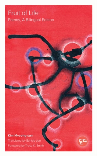 Fruit of Life - Poems, a Bilingual Edition