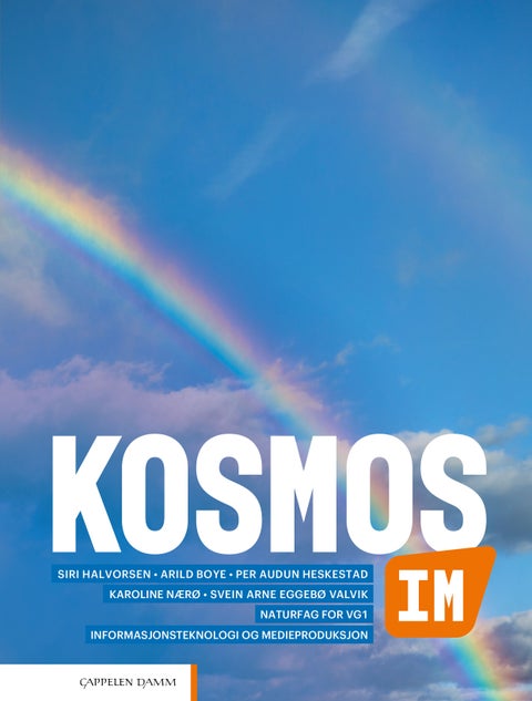 Kosmos IM Unibok - Lærebok : naturfag for vg1 informasjonsteknologi og medieproduksjon