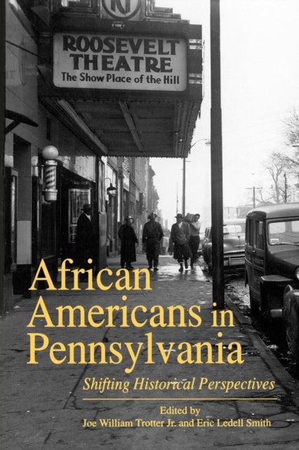 African Americans in Pennsylvania - Shifting Historical Perspectives