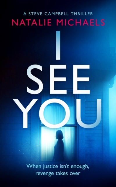 I See You - A dark and twisted detective thriller