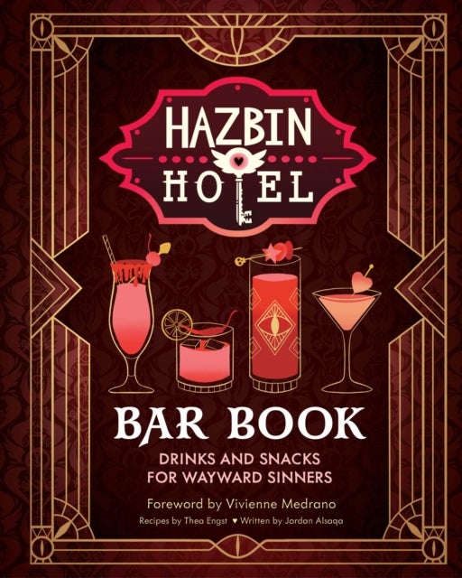 The Hazbin Hotel Bar Book - Drinks and Snacks for Wayward Sinners