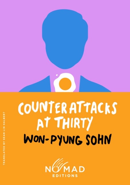 Counterattacks at Thirty (Nomad Edition) - A Novel