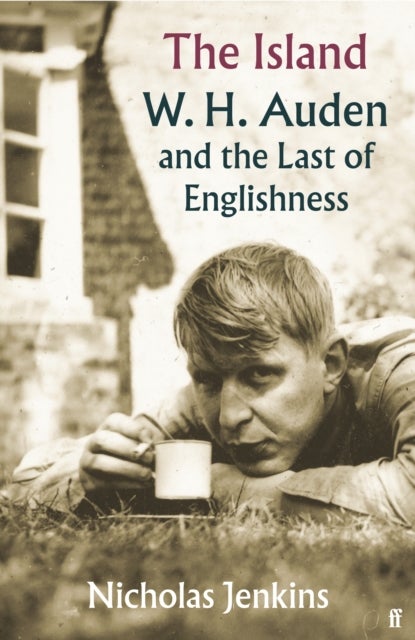 Island - W. H. Auden and the Last of Englishness
