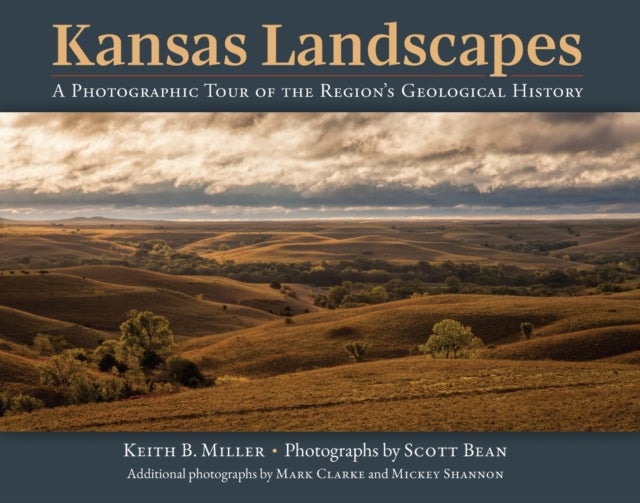 Kansas Landscapes - A Photographic Tour of the Region's Geological History