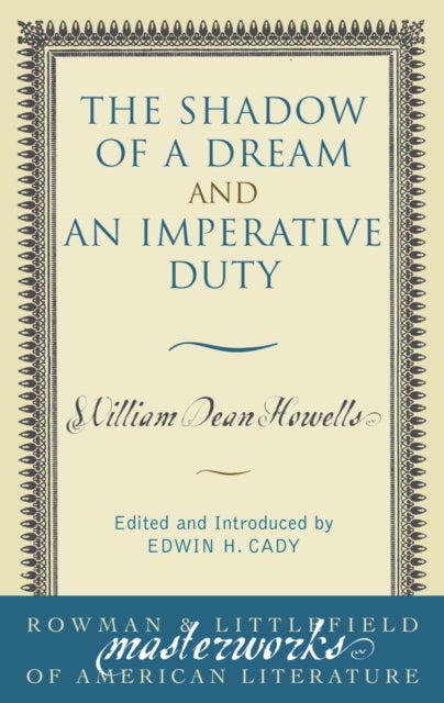 Shadow of a Dream and An Imperative Duty
