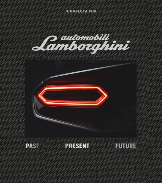 Automobili Lamborghini Special Edition - Past, Present, Future