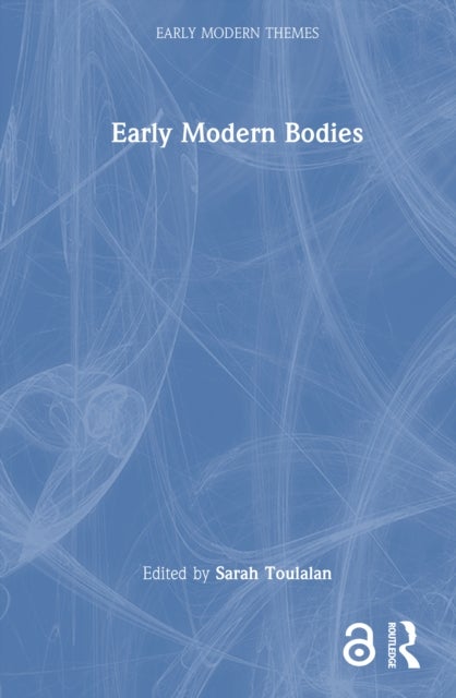 Early Modern Bodies
