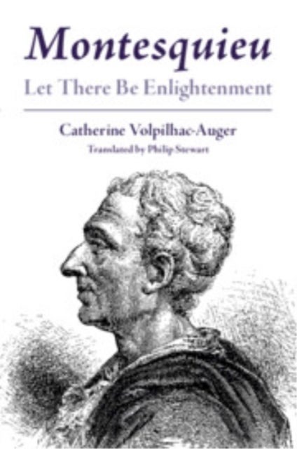 Montesquieu - Let There Be Enlightenment
