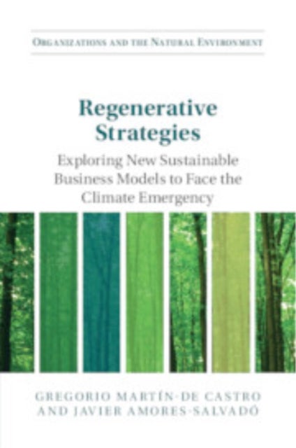 Regenerative Strategies - Exploring New Sustainable Business Models to Face the Climate Emergency