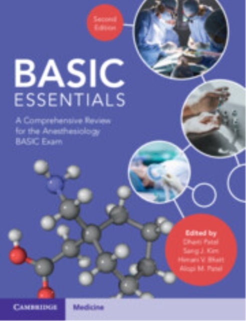 BASIC Essentials - A Comprehensive Review for the Anesthesiology BASIC Exam