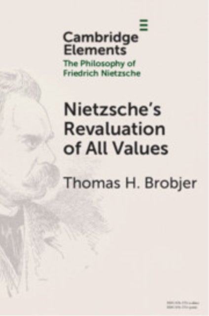 Nietzsche''s Revaluation of All Values