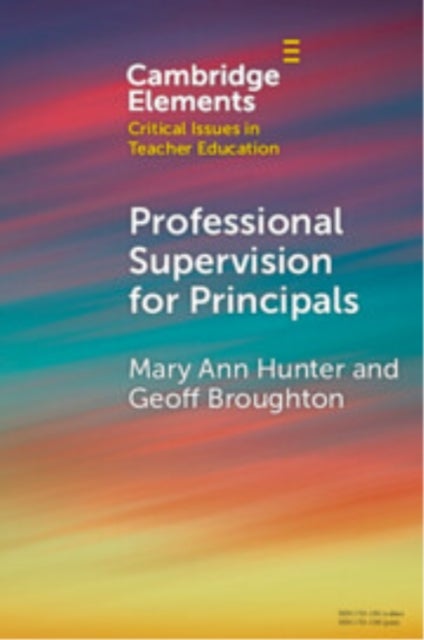 Professional Supervision for Principals - A Primer for Emerging Practice