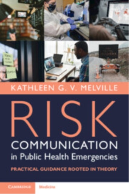 Risk Communication in Public Health Emergencies