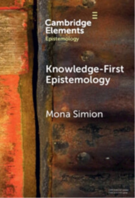 Knowledge-first Epistemology - A Defence