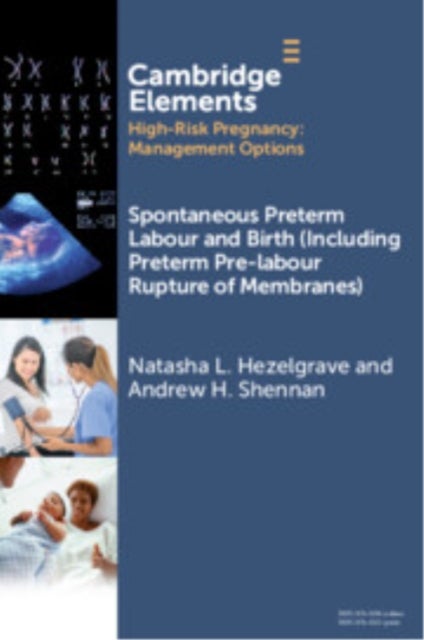 Spontaneous Preterm Labour and Birth