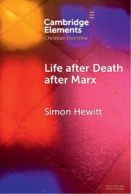 Life After Death After Marx