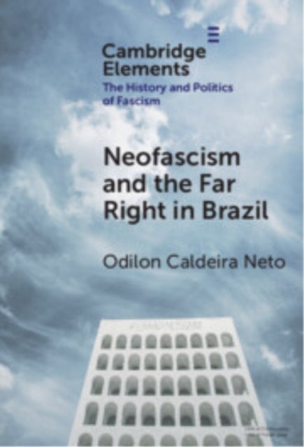 Neo-fascism and the Far Right in Brazil