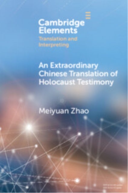 An Extraordinary Chinese Translation of Holocaust Testimony
