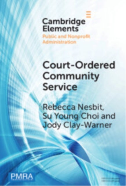 Court-ordered Community Service - The Experiences of Community Organizations and Community Service Workers