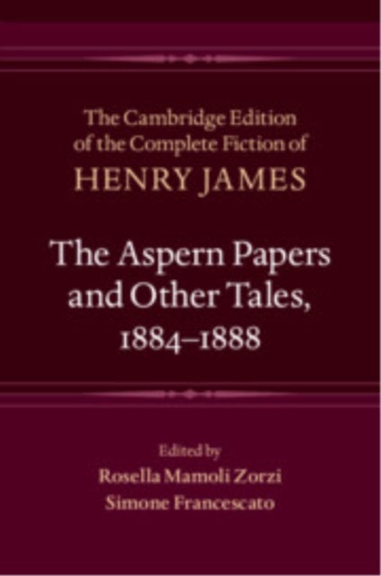 The Aspern Papers and Other Tales, 1884–1888