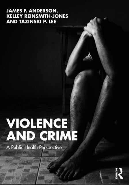 Violence and Crime - A Public Health Perspective
