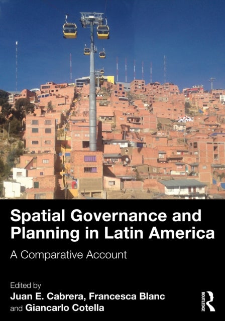 Spatial Governance and Planning in Latin America - A Comparative Account