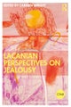 Lacanian Perspectives on Jealousy